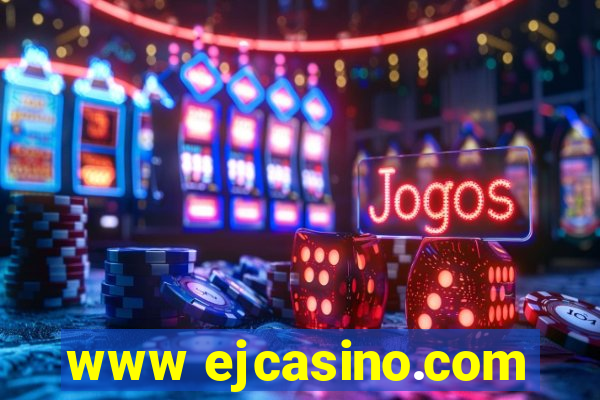 www ejcasino.com